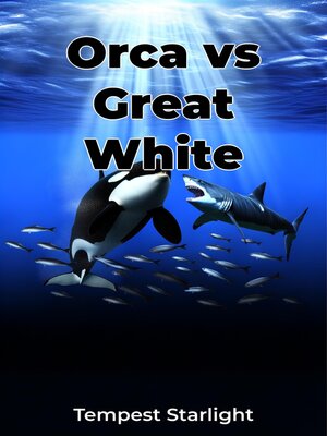 cover image of Orca vs Great White